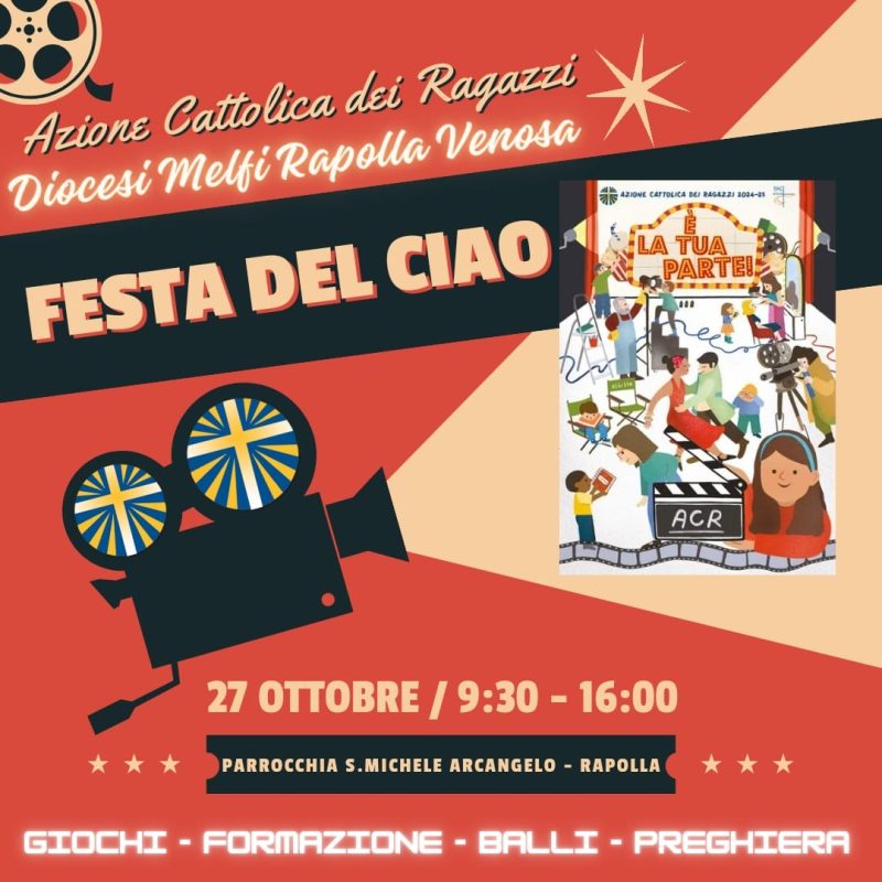 Azione Cattolica dei Ragazzi, Festa del Ciao, domenica 27 ottobre 2024 dalle 9.30 alle 16, presso la parrocchia S. Michele arcangelo in Rapolla.